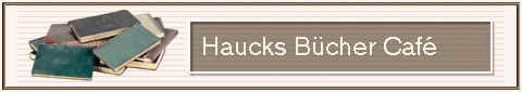                   Haucks Bcher Caf